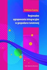 Regionalne ugrupowania integracyjne w gospodarce światowej