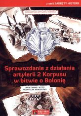 Sprawozdanie z działania artylerii 2 Korpusu w bitwie o Bolonię