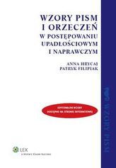 Wzory pism i orzeczeń w postępowaniu upadłościowym i naprawczym