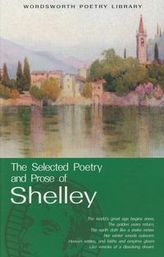 The Selected Poetry and Prose Of Shelley