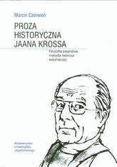 Proza historyczna Jaana Krossa