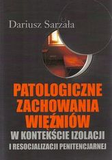 Patologiczne zachowania więźniów