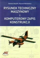 Rysunek techniczny maszynowy i komputerowy zapis konstrukcji