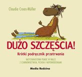 Dużo szczęścia! Krótki podręcznik przetrwania