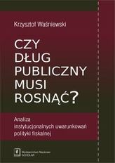 Czy dług publiczny musi rosnąć?