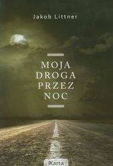 Moja droga przez noc