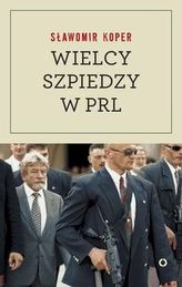 Wielcy szpiedzy w PRL