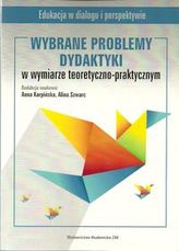 Wybrane problemy dydaktyki w wymiarze teoretyczno-praktycznym