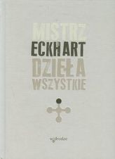 Dzieła wszystkie Tom 1 Mistrz Eckhart