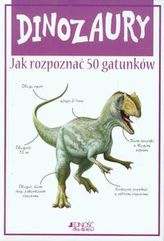 Dinozaury Jak rozpoznać 50 gatunków