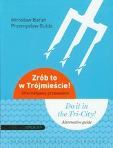 Zrób to w Trójmieście Alternatywny przewodnik