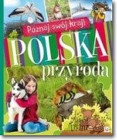 Poznaj swój kraj. Polska przyroda