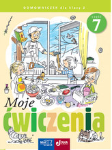 Moje ćwiczenia. Domowniczek. Klasa 2 Szkoła podst. Część 7