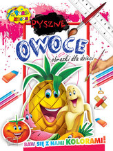Pora na kolor-Pyszne Owoce