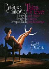 Baśnie o miłości i innych dziwnych przypadkach