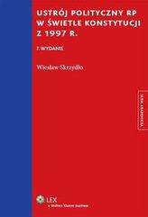 Ustrój polityczny RP w świetle Konstytucji z 1997 r.