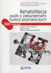 REHABILITACJA OSÓB Z ZABURZENIAMI FUNKCJ I POZNAWCZYCH PZWL 9788320049855