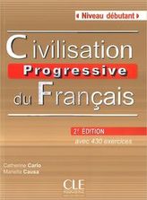 Civilisation progressive du français Niveau debutant Książka z CD 2. edycja