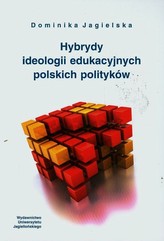 Hybrydy ideologii edukacyjnych polskich polityków