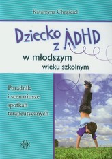 Dziecko z ADHD w młodszym wieku szkolnym