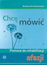 Chcę mówić Pomoce do rehabilitacji afazji