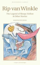 Rip Van Winkle, The Legend of Sleepy Hollow & Other Stories