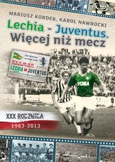 Lechia Juventus Więcej niż mecz