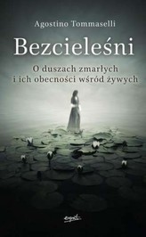 Bezcieleśni o duszach zmarłych i ich obecniści wśród żywych