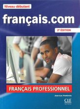 Francais. com Niveau debutant Podręcznik + DVD ROM + guide communication