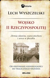 Wojsko II Rzeczypospolitej. Od odzyskanej niepodległości do tragicznego września