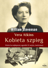 Vera Atkins. Kobieta szpieg
