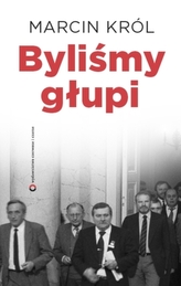 Byliśmy głupi