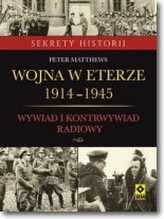 Wojna w eterze 1914-1945. Wywiad i kontrwywiad radiowy