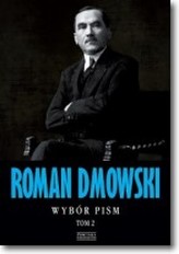 Roman Dmowski. Wybór pism. Tom 2