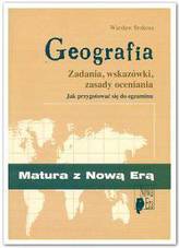 Geografia. Zadania, wskazówki, zasady oceniania. Jak przygotować się do egzaminu