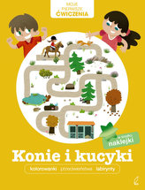 Moje pierwsze ćwiczenia Konie i kucyki