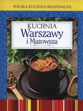 Polska kuchnia regionalna Kuchnia Warszawy i Mazowsza