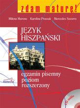 Zdam maturę Język hiszpański egzamin pisemny poziom rozszerzony + CD