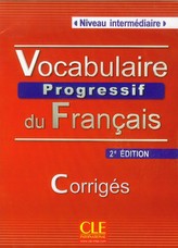 Vocabulaire progressif du français Niveau intermédiaire Corrigés Klucz 2. edycja