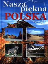 Nasza piękna Polska