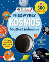 Faktozabawa. Niezwykły kosmos. Książka z zadaniami