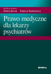 Prawo medyczne dla lekarzy psychiatrów