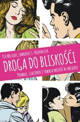 Droga do bliskości. Prawda, szacunek i trwała miłość w związku