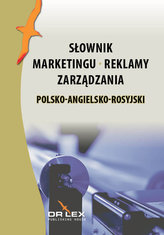 Polsko-angielsko-rosyjski słownik marketingu reklamy zarządzania