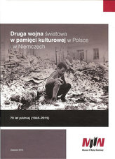 Druga wojna światowa w pamięci kulturowej w Polsce i w Niemczech