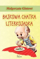 Bajkowa chatka Literkojadka