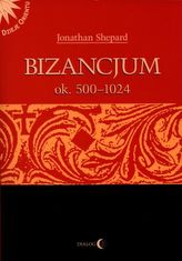 Bizancjum ok. 500-1024. Tom 1