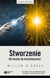 Stworzenie. Od nicości do teraźniejszości