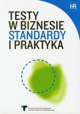Testy w biznesie Standardy i praktyka