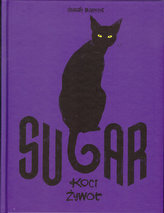 Sugar Koci żywot